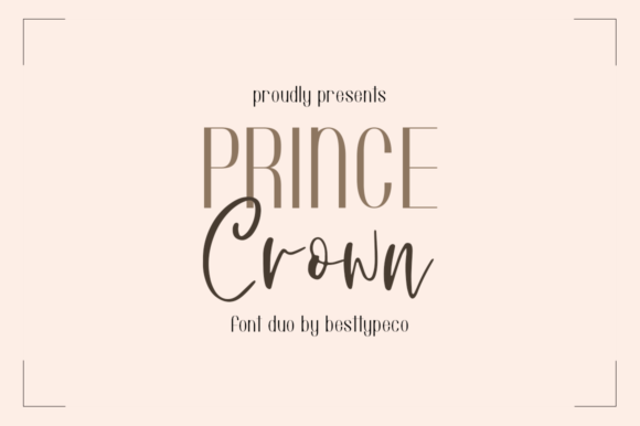 Prince Crown: A Font Duo That Elevates Digital Branding