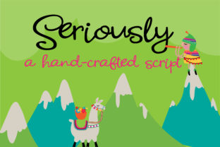 Seriously: A Hand-Crafted Script Font That Feels Like Home